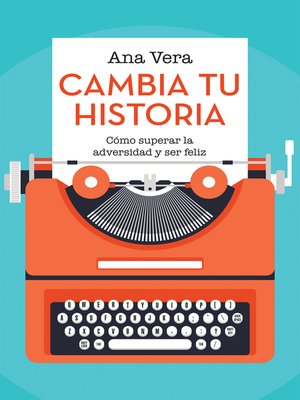 cover image of Cambia Tu Historia